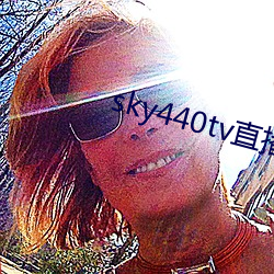 sky440tv直播app破解版(bǎn)
