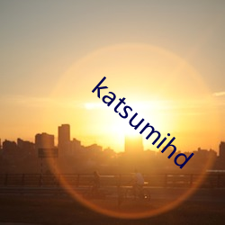 katsumihd