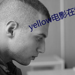 yellowӰ߹(gun)(min)