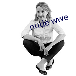 nude wwe （发贱）