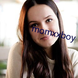 momxxboy