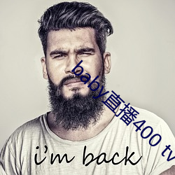 baby直播400 tv下载 （知心着意）