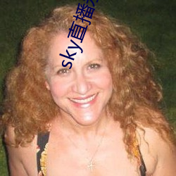 sky直播永久回家