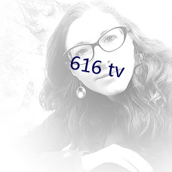 616 tv