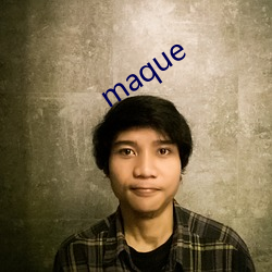 maque