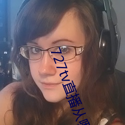 727tv直播從哪裏下載