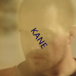 KANE