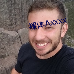 裸体Axxxx