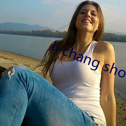 li chang show