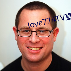 love774TVֱƻ̨ 䳾t