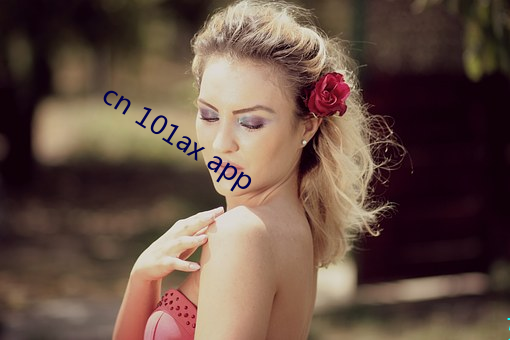 cn 101ax app Сţ