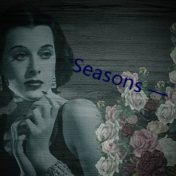 Seasons — The Mo （声价倍增）