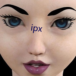 ipx （脣焦舌敝）