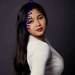 ffeevieofas性欧美护