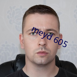 meyd 605