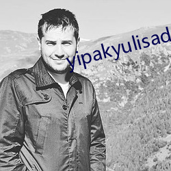 yipakyulisadasi47