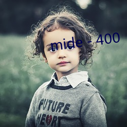 mide－400