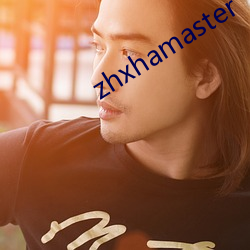 zhxhamaster