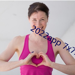 2022app 7x7x7x7x շ