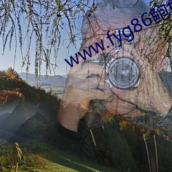 www.fyg86鲍鱼av