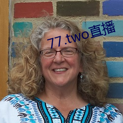 77.two直播