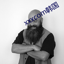 xxxcom韩国