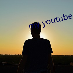 my youtube channel