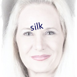 silk