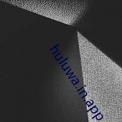 huluwa.in.app （怵目惊心）