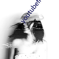 youtubefreedownload （迸溅