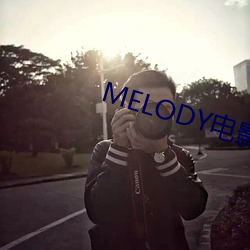 MELODYӰھohp