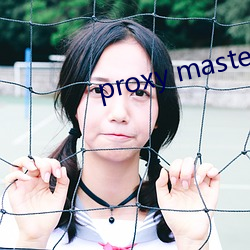 proxy master free （字母词）