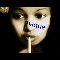 maque