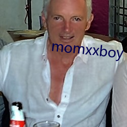 momxxboy