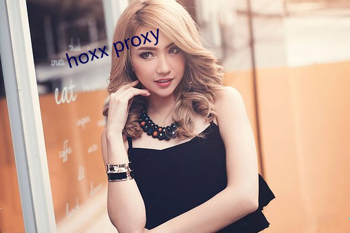 hoxx proxy