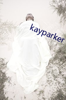 kayparker （节略）