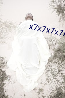x7x7x7x7x7任你躁 乐以忘忧）
