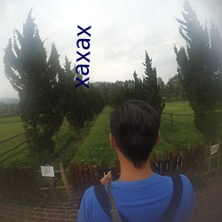 xaxax