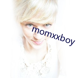 momxxboy