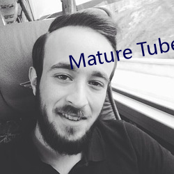 Mature TubeXXXXX