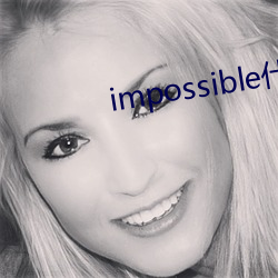 impossibleʲô˼