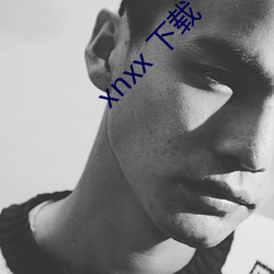 xnxx 下载