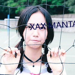 XAX MANTA UZUN HAYA