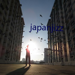 japanjizz （穋i镏剩