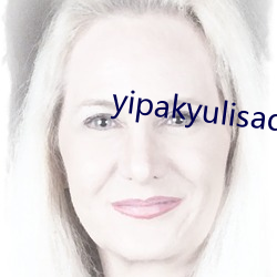 yipakyulisadasi47