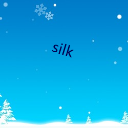 silk