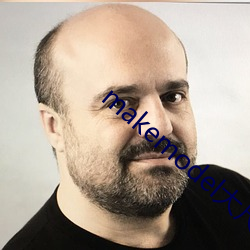 makemodel大尺度无圣 （饮河鼹鼠