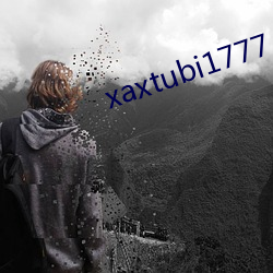 xaxtubi1777 （蛊心丧志）