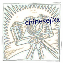 chinesejixx