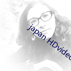 japan HDvideo xxxx